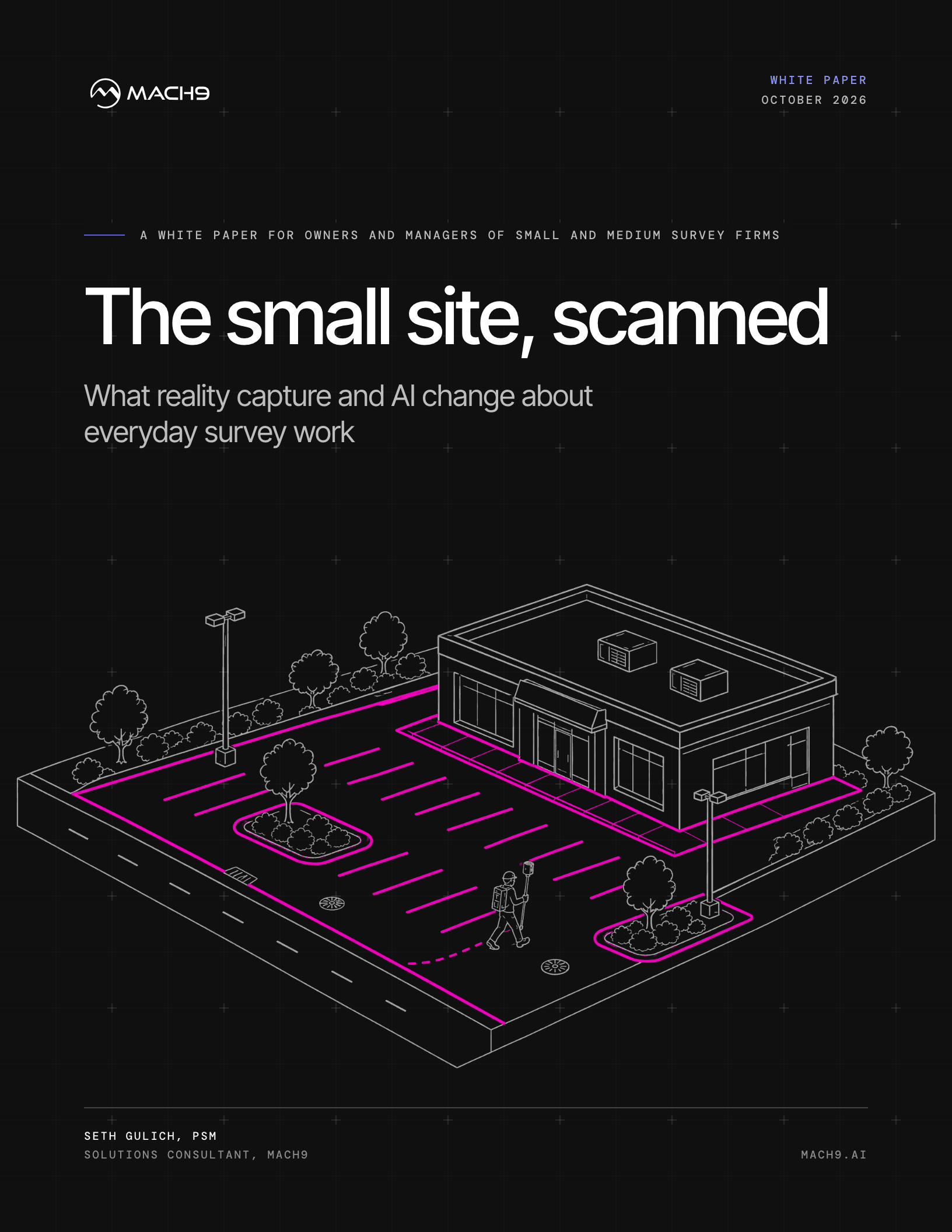 Cover of the Mach9 white paper The small site, scanned: a line drawing of a commercial site with its curbs, striping and building footprint extracted in magenta
